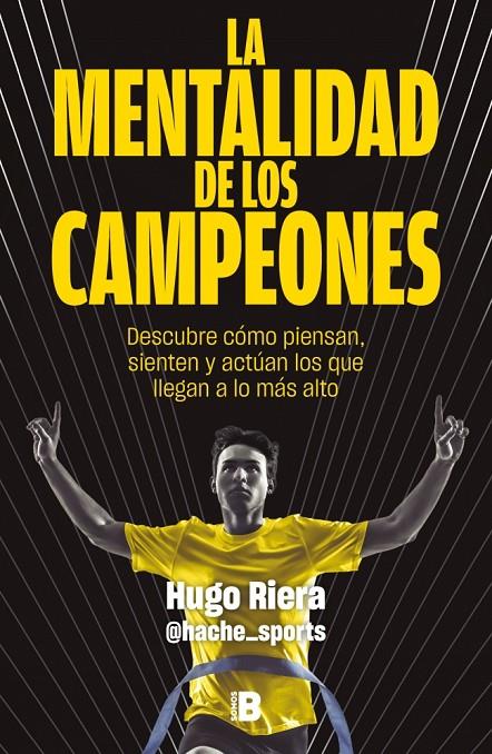MENTALIDAD DE LOS CAMPEONES, LA | 9788466683869 | RIERA (@HACHE_SPORTS), HUGO