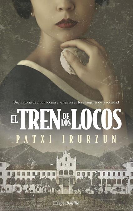 TREN DE LOS LOCOS, EL | 9788418623660 | IRURZUN, PATXI