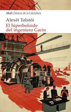 HIPERBOLOIDE DEL INGENIERO GARIN, EL | 9788446048992 | TOLSTOI, ALEXEI