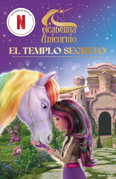 ACADEMIA UNICORNIO 1 : EL TEMPLO SECRETO | 9788408314707