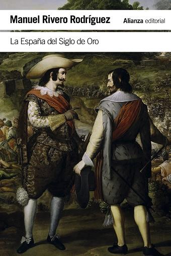 ESPAÑA DEL SIGLO DE ORO, LA | 9788411481762 | RIVERO RODRÍGUEZ, MANUEL