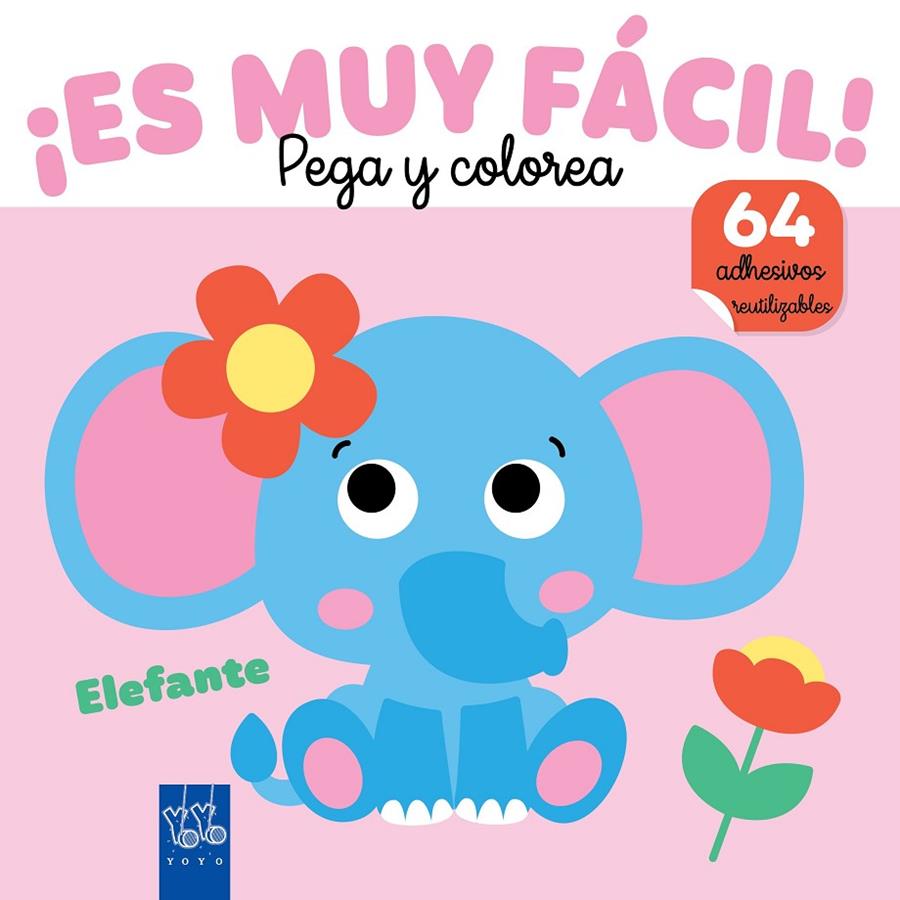¡ES MUY FÁCIL! PEGA Y COLORE : ELEFANTE | 9788408282402