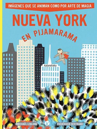 NUEVA YORK EN PIJAMARAMA | 9788413433875 | LEBLOND, MICHAEL ; BERTRAND, FEDERIQUE