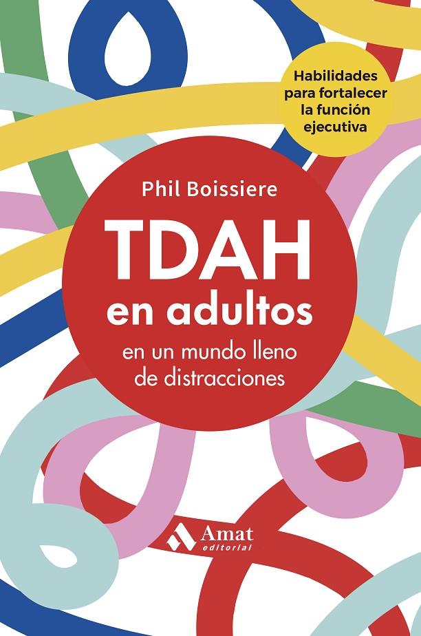 TDAH EN ADULTOS | 9788410451544 | BOISSIERE, PHIL