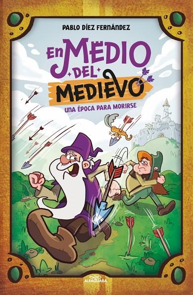 EN MEDIO DEL MEDIEVO : UNA ÉPOCA PARA MORIRSE | 9788410190245 | DÍEZ FERNÁNDEZ, PABLO