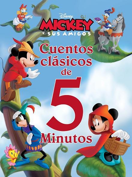 MICKEY Y SUS AMIGOS : CUENTOS CLÁSICOS DE 5 MINUTOS | 9788418939693