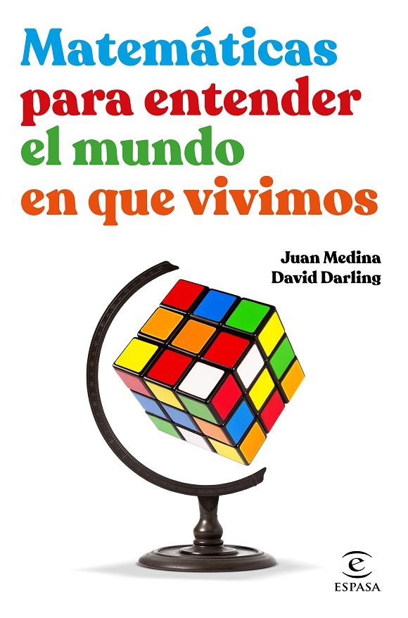 MATEMÁTICAS PARA ENTENDER EL MUNDO EN QUE VIVIMOS | 9788467062526 | MEDINA, JUAN ; DARLING, DAVID