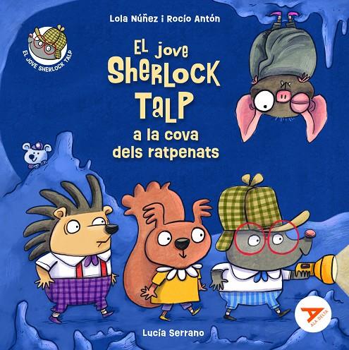 JOVE SHERLOCK TALP A LA COVA DELS RATPENATS, EL | 9788447951703 | NÚÑEZ MADRID, LOLA ; ANTÓN BLANCO, ROCÍO