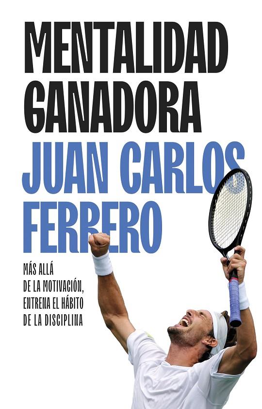 MENTALIDAD GANADORA | 9788411005463 | FERRERO, JUAN CARLOS