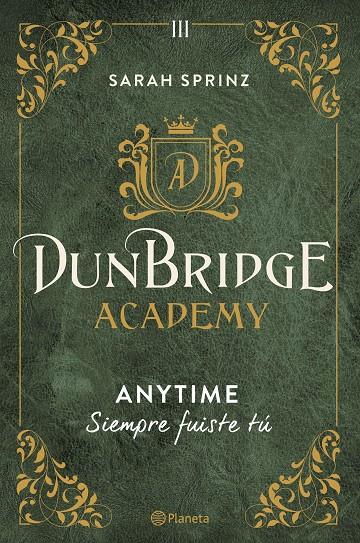 DUNBRIDGE ACADEMY :  ANYTIME | 9788408280033 | SPRINZ, SARAH
