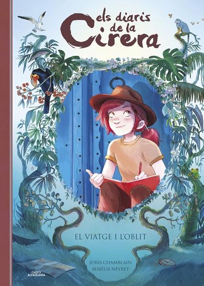 DIARIS DE LA CIRERA 6  : EL VIATGE I L'OBLIT | 9788410190986 | CHAMBLAIN, JORIS