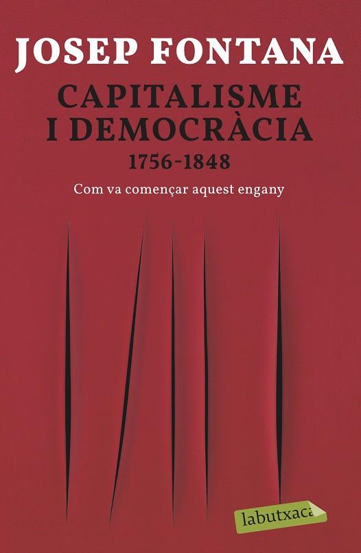 CAPITALISME I DEMOCRACIA 1756-1848 | 9788418572012 | FONTANA, JOSEP