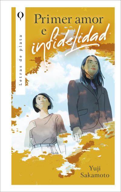 PRIMER AMOR E INFIDELIDAD | 9788410439405 | SAKAMOTO, YUJI