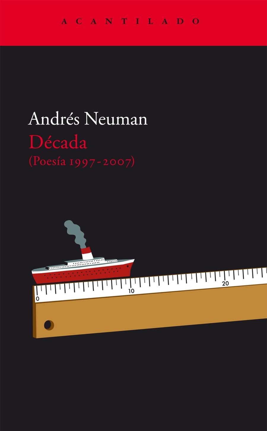 DECADA (POESIA 1997 - 2007) | 9788496834828 | NEUMAN, ANDRES