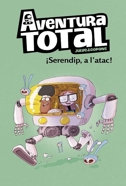 AVENTURA TOTAL: SERENDIP A L'ATAC | 9788448854324 | JULVE, OSCAR ; COPONS, JAUME