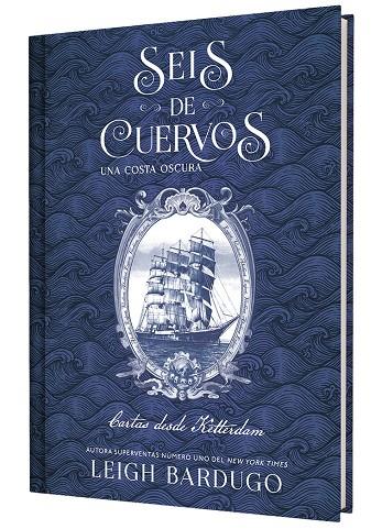 SEIS DE CUERVOS UNA COSTA OSCURA : CARTAS DESDE KETTERDAM | 9791388204050 | BARDUGO, LEIGH