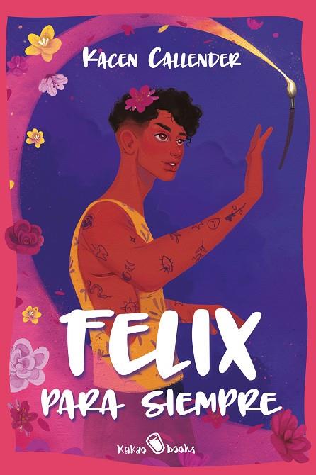 FELIX PARA SIEMPRE | 9788412318982 | CALLENDER, KACEN