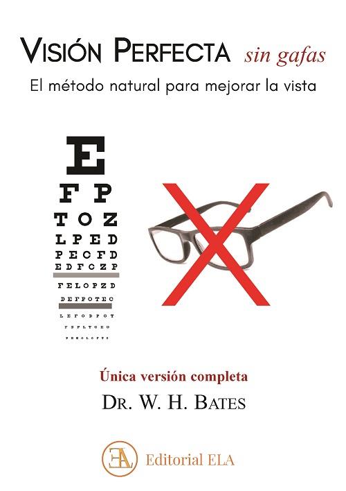 VISION PERFECTA SIN GAFAS | 9788499502229 | BATES, WH.