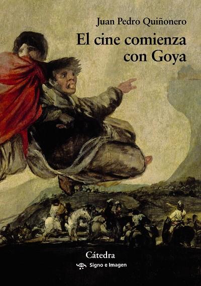 CINE COMIENZA CON GOY, EL | 9788437641102 | QUIÑONERO, JUAN PEDRO