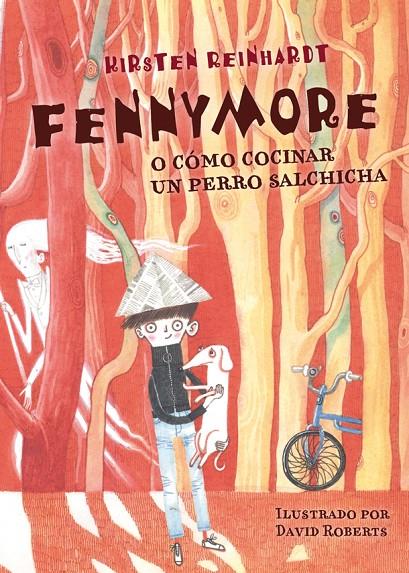 FENNYMORE O COMO COCINAR UN PERRO SALCHICHA | 9788424651480 | REINHARDT, KIRSTEN ; ROBERTS, DAVID