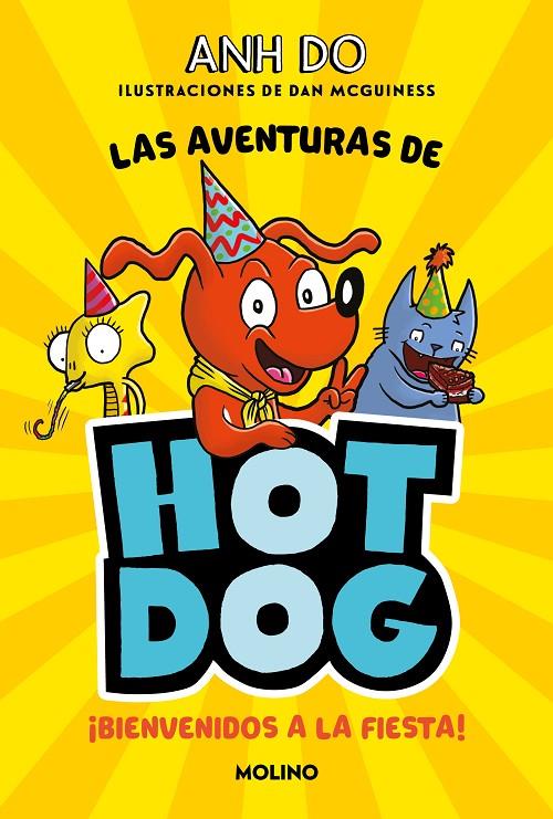 AVENTURAS DE HOTDOG 2 : BIENVENIDOS A LA FIESTA | 9788427225992 | DO, ANH