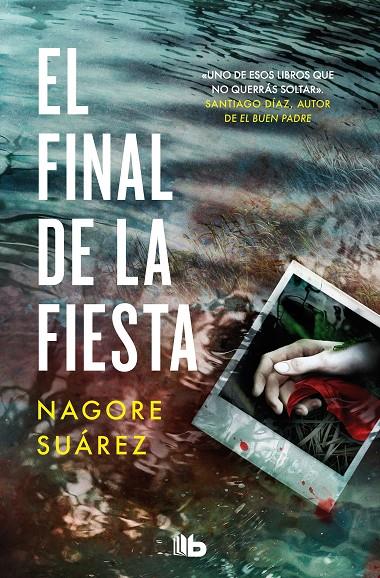 FINAL DE LA FIESTA, E | 9788413147123 | SUÁREZ, NAGORE