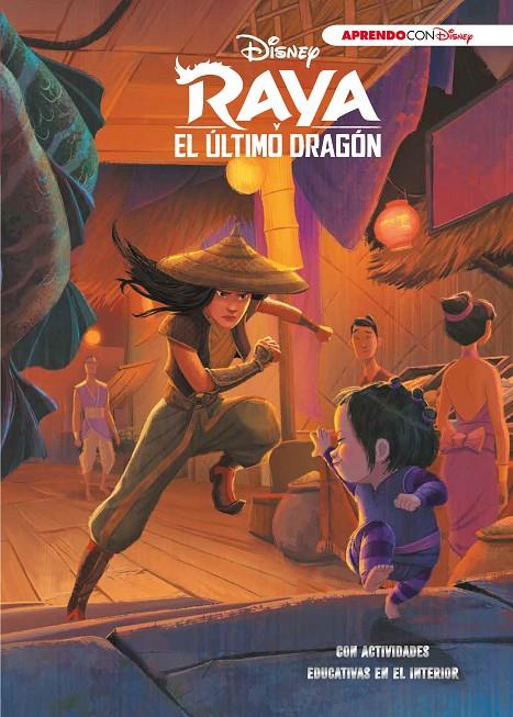 RAYA Y EL ÚLTIMO DRAGÓN (LEO, JUEGO Y APRENDO CON DISNEY) | 9788417630911 | DISNEY