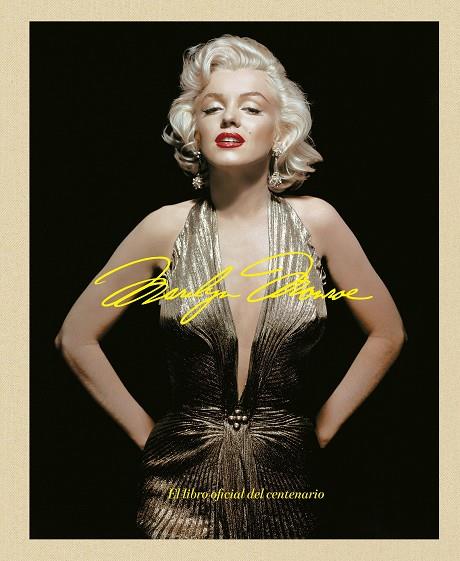 MARILYN MONROE 100 : EL LIBRO OFICIAL DEL CENTENARIO | 9788448045593