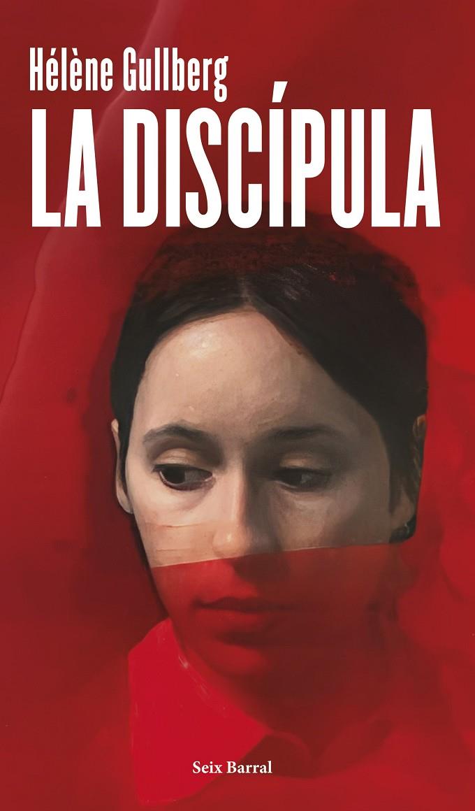 DISCÍPULA, LA | 9788432248580 | GULLBERG, HÉLÈNE