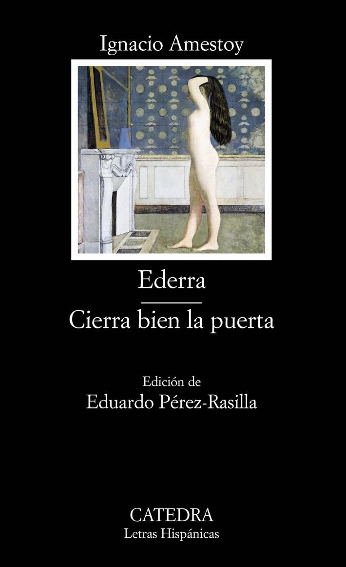 EDERRA ; CIERRA BIEN LA PUERTA | 9788437622248 | AMESTOY, IGNACIO
