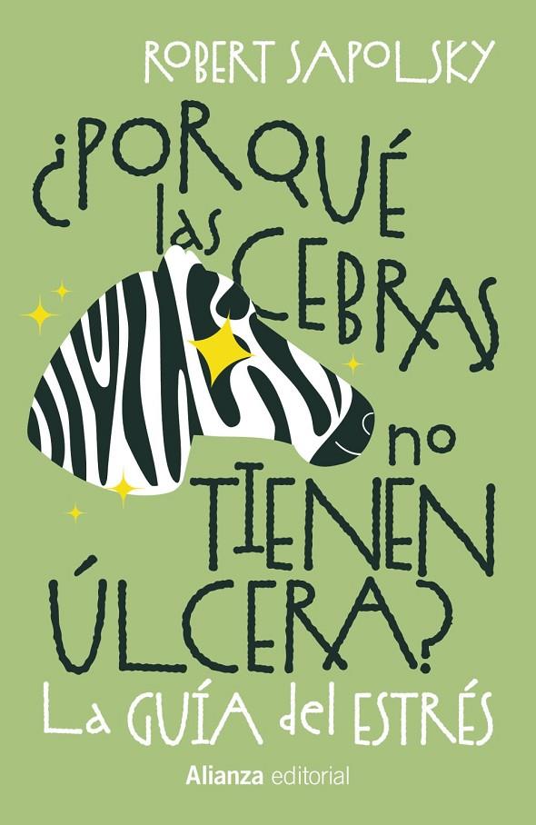 POR QUÉ LAS CEBRAS NO TIENEN ÚLCERA? | 9788411488990 | SAPOLSKY, ROBERT M.