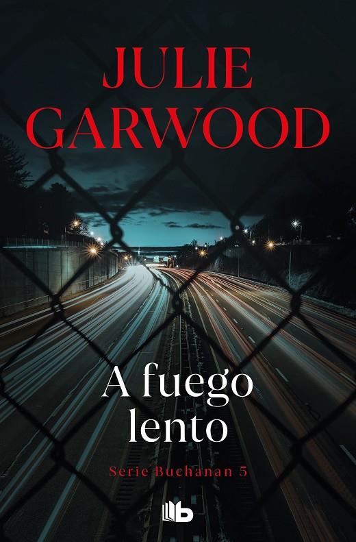 A FUEGO LENTO | 9788490703489 | GARWOOD, JULIE