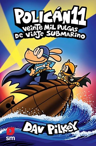 POLICAN 11 : VEINTE MIL PULGAS DE VIAJE SUBMARINO | 9788411209786 | PILKEY, DAV