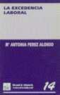 EXCENDENCIA LABORAL, LA | 9788480022002 | PERZ ALONSO, Mª ANTONIA