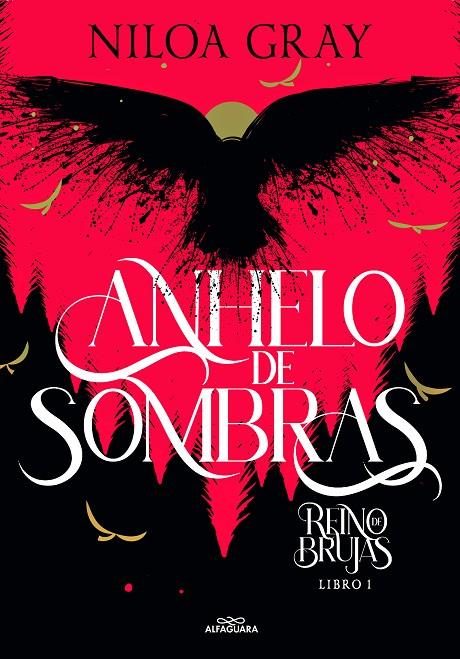REINO DE BRUJAS 1 : ANHELO DE SOMBRAS  | 9788419366986 | GRAY, NILOA