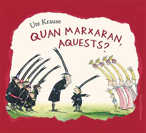 QUAN MARXARAN, AQUESTS? | 9788426138279 | KRAUSE, UTE