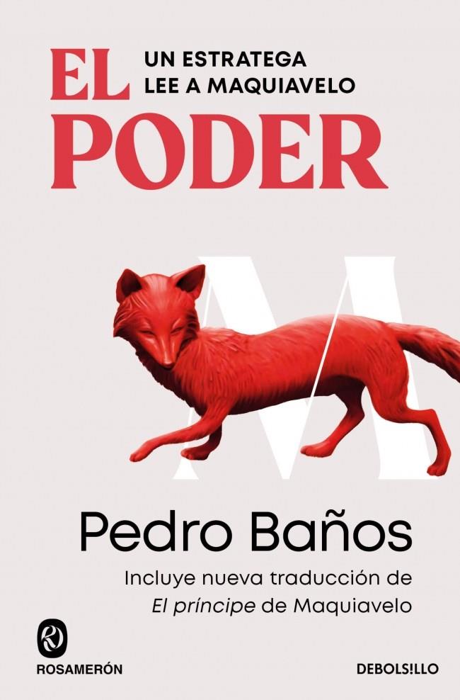PODER : UN ESTRATEGA LEE A MAQUIAVELO | 9788466388580 | BAÑOS, PEDRO