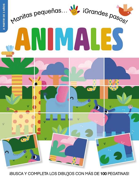 MANITAS PEQUEÑAS... ¡GRANDES PASOS! : ANIMALES | 9788469642764 | STEMP, TONI