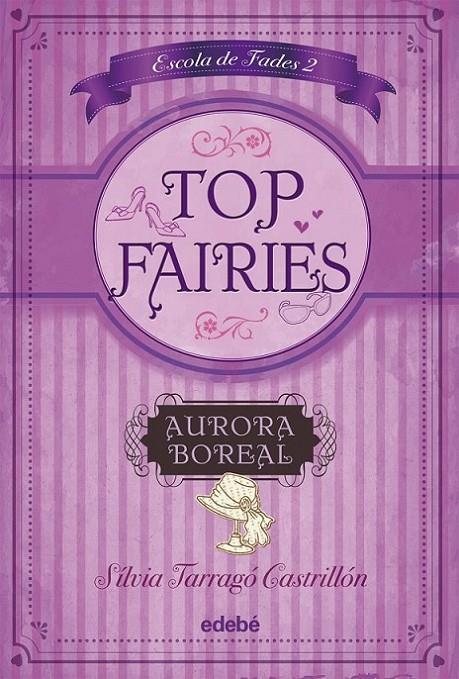 TOP FAIRIES : AURORA BOREAL | 9788468308555 | TARRAGÓ CASTRILLÓN, SILVIA