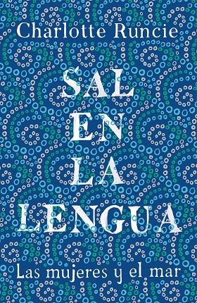 SAL EN LA LENGUA | 9788499988009 | RUNCIE, CHARLOTTE