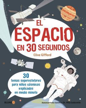 ESPACIO EN 30 SEGUNDOS, EL | 9788417757731 | GIFFORD, CLIVE