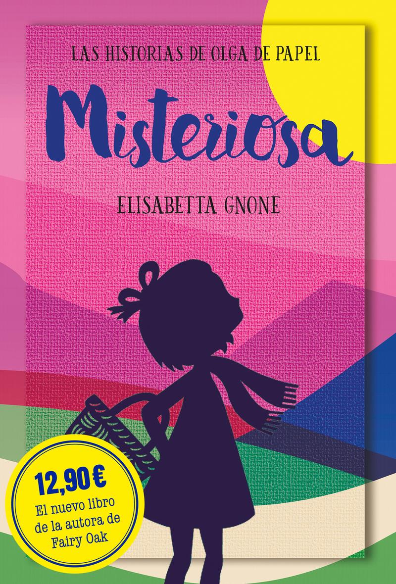 HISTORIAS DE OLGA DE PAPEL, LAS 3 : MISTERIOSA | 9788418538469 | GNONE, ELISABETTA