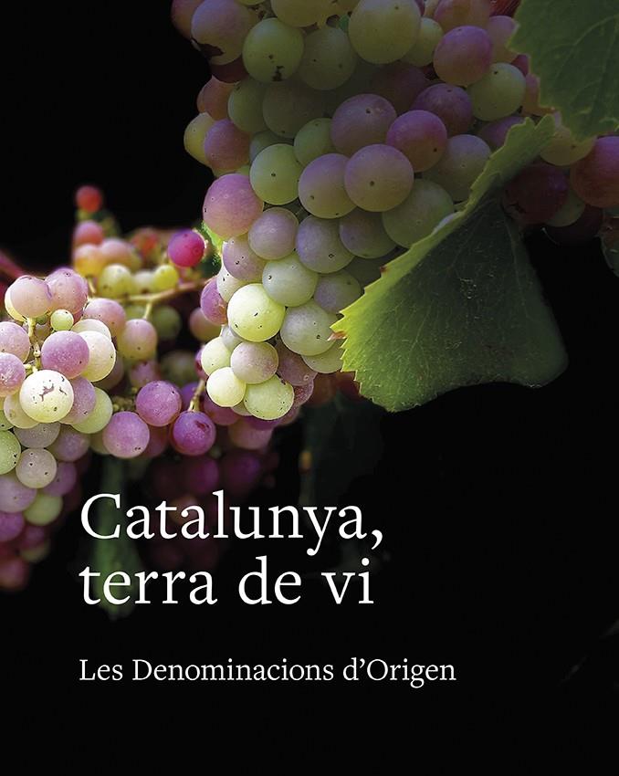 CATALUNYA, TERRA DE VI | 9788416445615 | TOLOSA, LLUÍS ; SUCARRATS, JOSEP ; FRANCÀS, RAMON ; SANS, JOSEP MARIA; GIMENA