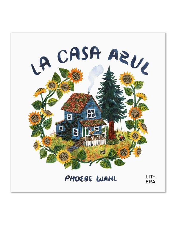 CASA AZUL, LA | 9788412585100 | WAHL, PHOEBE