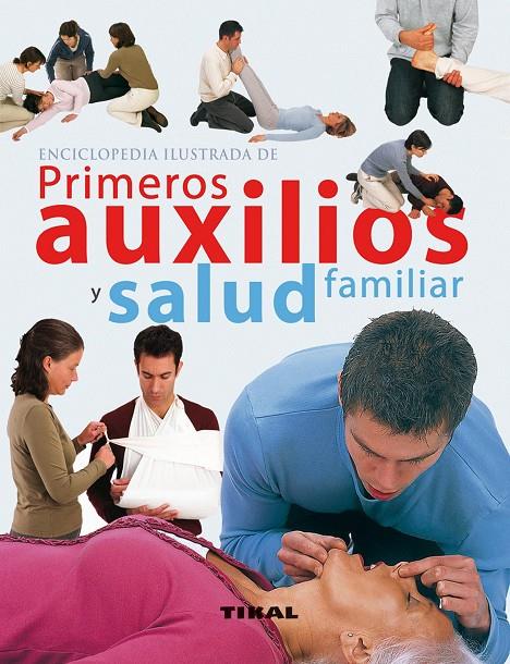 PRIMEROS AUXILIOS Y SALUD FAMILIAR | 9788499281834 | VV. AA.