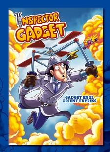 INSPECTOR GADGET : GADGET EN EL ORIENT EXPRESS | 9788424642389
