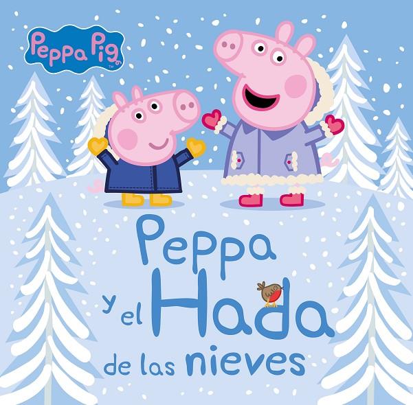 PEPPA Y EL HADA DE LAS NIEVES | 9788448856557 | HASBRO, / EONE,