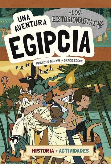 UNA AVENTURA EGIPCIA (CASTELLA) | 9788424663759 | DURKIN, FRANCES ; COOKE, GRACE