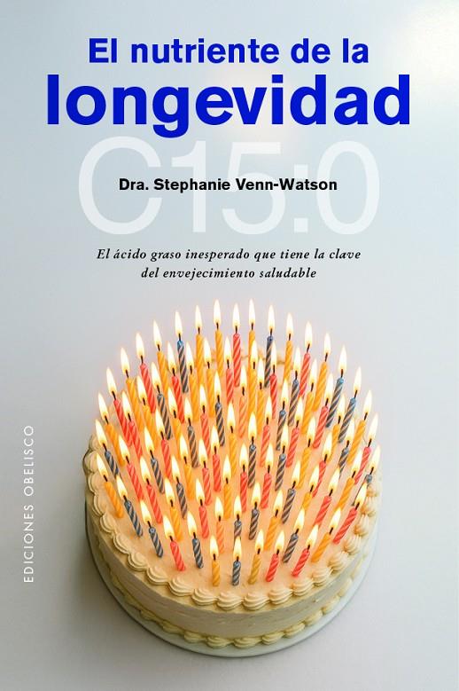 NUTRIENTE DE LA LONGEVIDAD, EL | 9788411723497 | VENN-WATSON, DRA. STEPHANIE