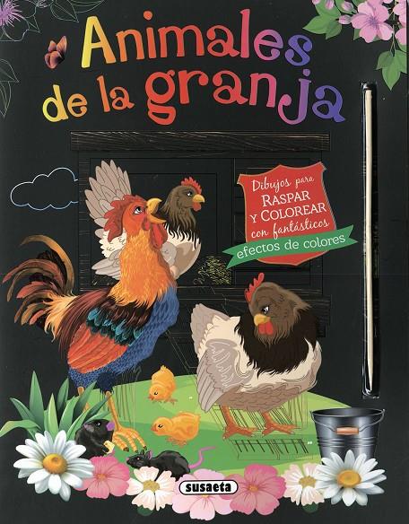 ANIMALES DE LA GRANJA : DIBUJOS PARA RASPAR Y COLOREAR | 9788467799460